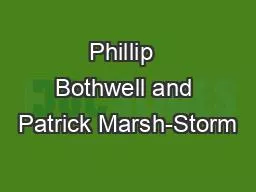 PPT-Phillip Bothwell and Patrick Marsh-Storm