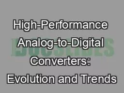 High-Performance Analog-to-Digital Converters: Evolution and Trends