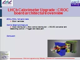 LHCb   Calorimeter  Upgrade : CROC