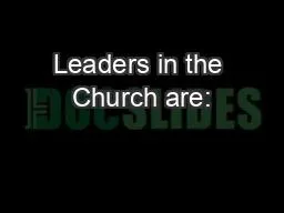 PPT-Leaders in the Church are: