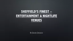 Sheffield’s finest – entertainment & nightlife venues