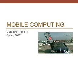 Mobile Computing CSE 40814/60814