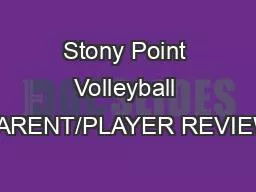 Stony Point Volleyball PARENT/PLAYER REVIEW