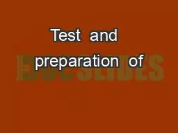 Test  and  preparation  of