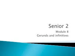 Senior 2 Module 8 Gerunds and infinitives