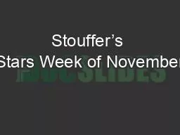 Stouffer’s Stars Week of November