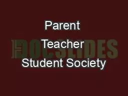 Parent Teacher Student Society