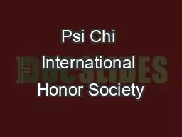 Psi Chi International Honor Society