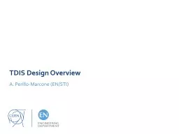 PPT-TDIS Design Overview A. Perillo-Marcone (EN/STI)