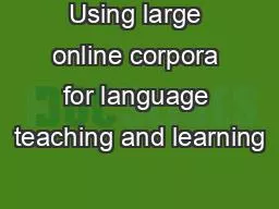 Using large online corpora for language teaching and learning