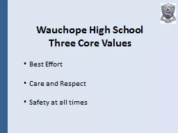 Wauchope High School  Three Core Values