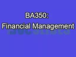 BA350: Financial Management