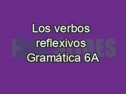 PPT-Los verbos reflexivos Gramática 6A