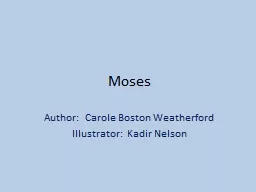 Moses Author:  Carole Boston Weatherford