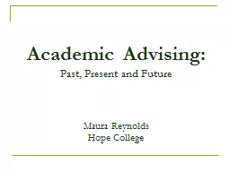 Academic  Advising: P ast,