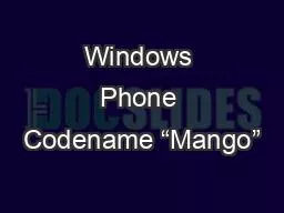 PPT-Windows Phone Codename “Mango”