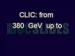 CLIC: from 380  GeV  up to