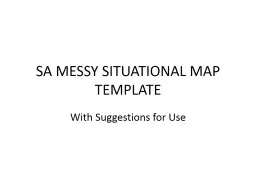 SA MESSY SITUATIONAL MAP TEMPLATE