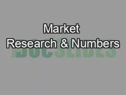 Market Research & Numbers