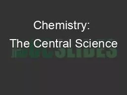 Chemistry: The Central Science