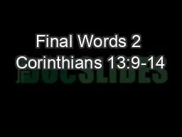 Final Words 2 Corinthians 13:9-14