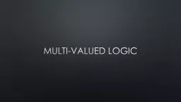 MULTI-valued logic a | b