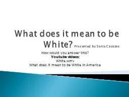 PPT-What does it mean to be White?