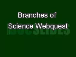 Branches of Science Webquest