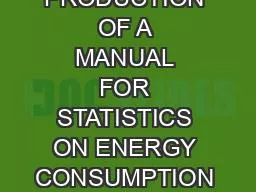 PPT-1 PRODUCTION OF A MANUAL FOR STATISTICS ON ENERGY CONSUMPTION IN HOUSEHOLDS