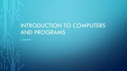 Introduction to computers and programs