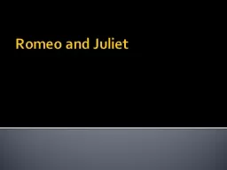 Romeo and Juliet Do Now: take out your HW packet (Sonnet 18) to assist with do now