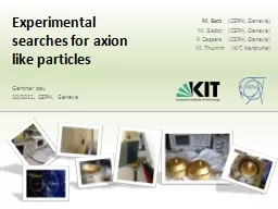 Experimental searches for axion like particles