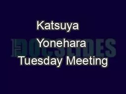 Katsuya   Yonehara Tuesday Meeting