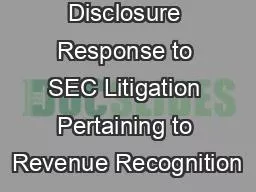 Corporate Disclosure Response to SEC Litigation Pertaining to Revenue Recognition