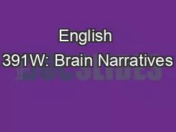 English 391W: Brain Narratives