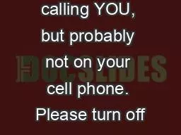 PPT-God may be calling YOU, but probably not on your cell phone. Please turn off