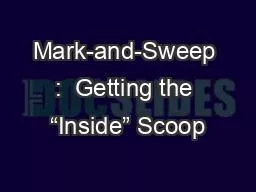 Mark-and-Sweep :  Getting the “Inside” Scoop