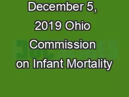 December 5, 2019 Ohio Commission on Infant Mortality