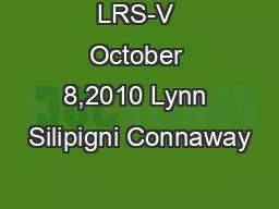 LRS-V October 8,2010 Lynn Silipigni Connaway