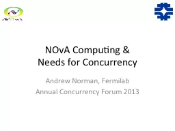 NOvA  Computing & Needs for Concurrency