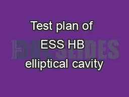 Test plan of  ESS HB elliptical cavity