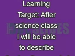 Monday 4/23  Learning Target: After science class I will be able to describe the functions