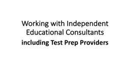 PPT-Working with Independent Educational Consultants