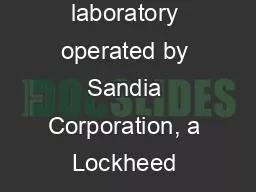 PPT-Sandia is a multiprogram laboratory operated by Sandia Corporation, a Lockheed Martin