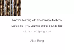 Machine Learning with Discriminative Methods