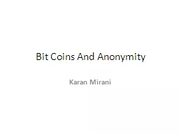 Bit Coins And Anonymity Karan