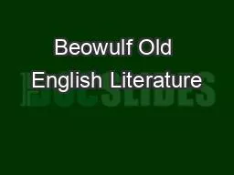 PPT-Beowulf Old English Literature