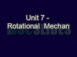 PPT-Unit 7 - Rotational Mechan