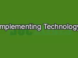 PPT-Implementing Technology