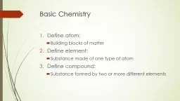 Basic Chemistry Define atom: